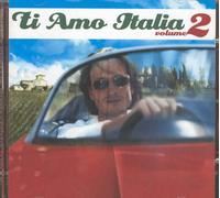 Ti Amo Italia Vol 2