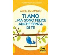 Ti Amo... Ma Sono Felice Anche Senza Di Te