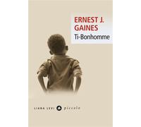 Ti Bonhomme - Ernest J. Gaines - Liana levi - Poche - Roman