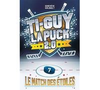 Ti-guy la Puck 2.0 v 07 Le match des étoiles