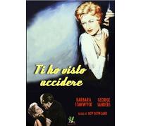 Ti Ho Visto Uccidere