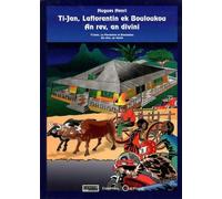 Ti-Jan, Laflorantin Ek Bouloukou