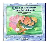 Isabelle Cadoré & Bernadette Coléno – Ti-Jean et la diablesse – Bilingue créole-français – Broché