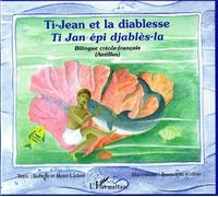Ti-Jean et la diablesse - Ti Jan djables-la, Antilles (bilingue créole-français)