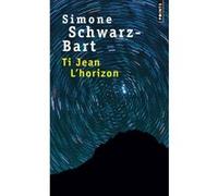 Ti Jean L'horizon Simone Schwarz-Bart (Auteur)