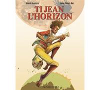 Ti Jean L'horizon - Simone Schwarz-Bart - Caraibeditions - broché - Bande dessinée