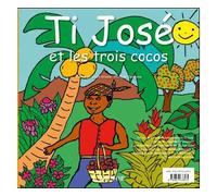 Ti José et les trois cocos Edition bilingue français-créole - Philippe Delépine - Orphie G.doyen Editions - broché - Contes et légendes jeunesse