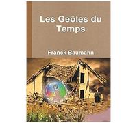 Tï La Sage Les Geôles Du Temps