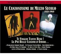 Ti Voglio Tango Bene - Le Piu Belle Canzoni D'amore - Le Canzonissime Di Mezzo Secolo 1910-1960
