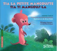 Isabelle Cadoré – Tia la petite mangouste : Tia ti mangous-la – Broché – L'Harmattan