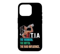 Tia The Woman The Myth The Bad Influence Coque pour iPhone 16 Pro