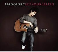 Tiago Iorc - Let Yourself in [Import]