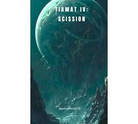 Tiamat IV: Scission