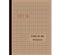 Tian Zi Ge Chinese Practice Notebook - 8.5 x 11 inches, 120 Pages: Chinese Character Writing Practice Book with Tian Zi Ge Grid Paper | Mandarin ... Exercise Workbook for Students and Beginners