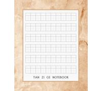 Tian Zi Ge Notebook: Chinese Writing Practice Book for Simplified-Traditional Chinese Characters and Chinese Pinyin, 96 Squares per page, Grid size 1.40x1.40 cm.
