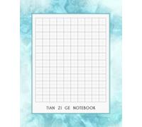 Tian Zi Ge Notebook: Chinese Writing Practice Book for Simplified-Traditional Chinese Characters, Korean Hanja and Japanese Kanji, 192 Squares per page, Grid size 1.40x1.40 cm.