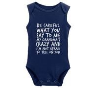 tiansiaben Body une pièce à manches longues Be Careful What You Say To Me My Grandma Crazy Baby Creeper, W-Navy, 12-18 Months