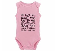 tiansiaben Body une pièce à manches longues Be Careful What You Say To Me My Grandma Crazy Baby Creeper, W-Rose, 12-18 Months