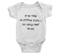 tiansiaben Body unisexe pour bébé « If You Think My Attitude Sucks You Should Meet My Dad », d-blanc, 12-18 Months
