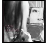 Tiare Helberg Dismantle Me (Vinyl) 12" Album