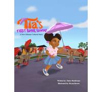 Tia's First Super Sunday: A New Orleans Cultural Story