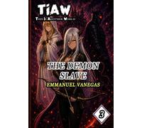 TIAW: Isekai LitRPG Vol. 3 - The Demon Slave