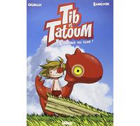 Tib et Tatoum - Tome 01: Bienvenue au clan !