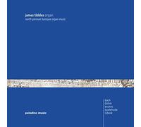 James Tibbles – North German Baroque Organ Music – Import – Vater