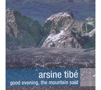 Tibe, Arsine - Good Evening, The. [Import]