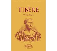 Tibère L'empereur mal-aimé - Christophe Burgeon - Ellipses - broché - Essai