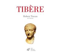 Tibère - Robert Turcan - Belles Lettres - broché - Biographie