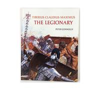 Tiberius Claudius Maximus: The Legionary