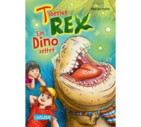 Tiberius Rex 3: Ein Dino Zeltet
