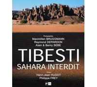 Tibesti : Sahara interdit