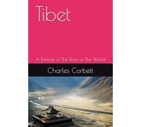 Tibet: A Portrait of The Roof of The World