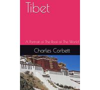 Tibet: A Portrait of The Roof of The World