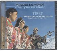 Tibet : Chansons Des Six Hautes Vallées