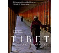 TIBET D OUBLI ET DE MEMOIRE