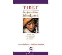 Tibet Des journalistes témoignent - P.A. Donnet - L'harmattan - broché - Livre