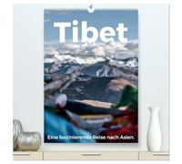 Tibet - Eine faszinierende Reise nach Asien. (hochwertiger Premium Wandkalender 2026 DIN A2 hoch), Kunstdruck in Hochglanz: Tauchen Sie ein in die malerische Welt des Tibet.