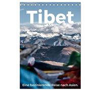 Tibet - Eine faszinierende Reise nach Asien. (Tischkalender 2026 DIN A5 hoch), CALVENDO Monatskalender: Tauchen Sie ein in die malerische Welt des Tibet.
