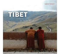 Tibet - Histoires Du Toit Du Monde