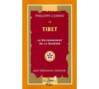 Tibet : le rayonnement de la sagesse n 17 - Philippe Cornu - Tredaniel La Maisnie - Poche - Livre