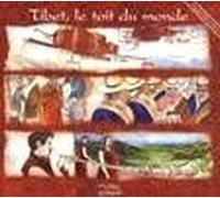 Tibet : Le Toit Du Monde