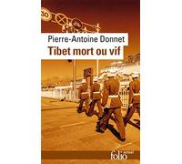 Tibet mort ou vif – Gallimard