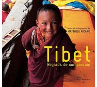 Tibet: Regards de compassion