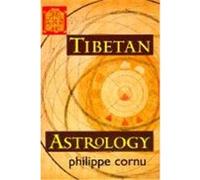 Tibetan Astrology Cornu, Philippe (Auteur)