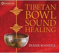 Tibetan Bowl Sound Healing by Di??ne Mandle (2013-09-30)