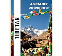 Tibetan Handwriting Workbook for Beginners: An Easy Introduction to Tibetan Script for Students and Language Learners