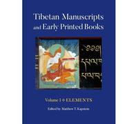 Tibetan Manuscripts And Early Printed Books, Vol ? Elements